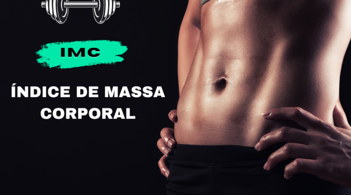 DICA 1 – ÍNDICE DE MASSA CORPORAL (IMC)