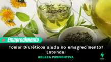 Diurético ajuda no emagrecimento? Entenda!