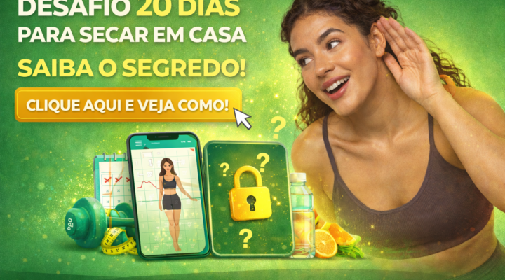 Desafio Secar 20 Dias